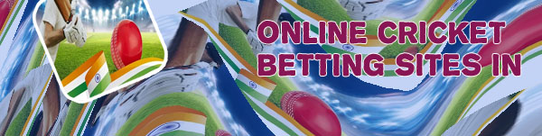 Online betting sites in india for cricket